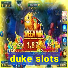 duke slots